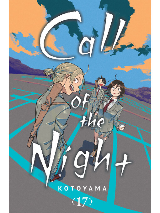 Title details for Call of the Night, Volume 17 by Kotoyama - Available